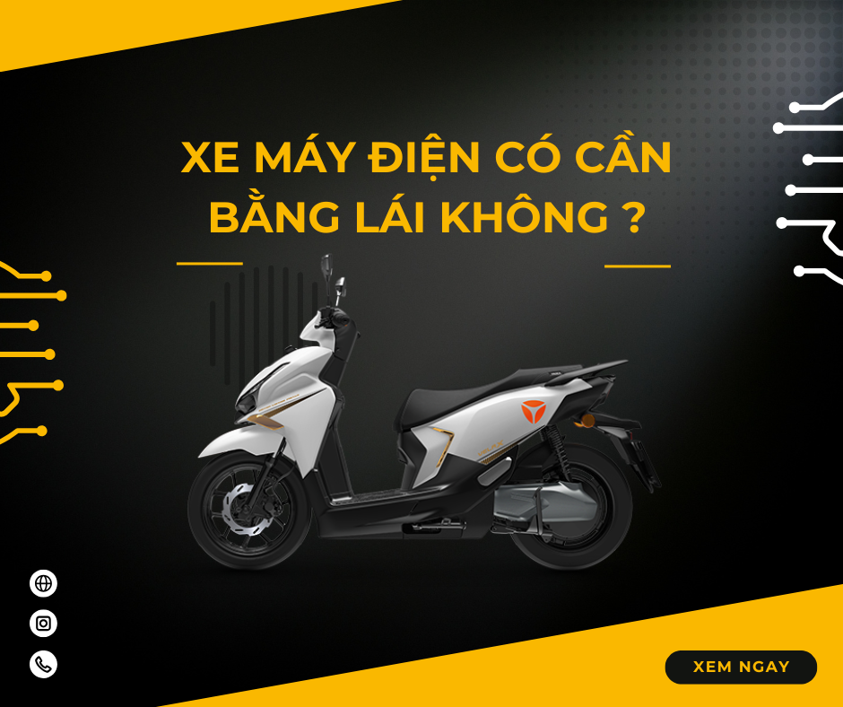 Xe máy điện có cần bằng lái không? Những điều cần biết khi mới mua